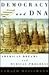 Democracy and DNA: American Dreams and Medical Progress