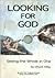 Looking for God by Chuck Hillig