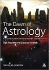 The Dawn of Astrology by Nicholas Campion
