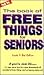 The Book of Free Things for Seniors