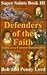Defenders of the Faith: Saints of the Counter Reformation (Super Saints, Bk. 3)