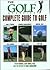 The Golf Magazine: Complete Guide to Golf