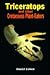 Triceratops: And Other Cretaceous Plant-Eaters (Dinosaurs of North America)