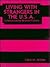 Living With Strangers in the U.S.A.: Communicating Beyond Culture