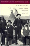 From Fort Laramie to Wounded Knee: In the West That Was (Hardcover)