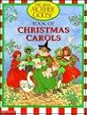 Book of Christmas Carols (The Real Mother Goose)