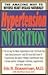 Hypertension and Nutrition by Eric R. Braverman