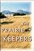 Prairie Keepers: Secrets Of The Grasslands