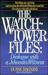 The Watchtower Files: Dialogue With a Jehovah's Witness