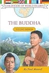 The Buddha: Young Seeker (Childhood of World Figures)