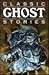 Classic Ghost Stories by Molly Cooper