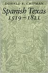 Spanish Texas, 1519-1821 (Paperback)