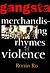 Gangsta: Merchandizing the ...