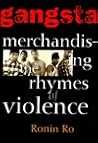 Gangsta: Merchandizing the Rhymes of Violence