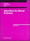 Algorithms for Mutual Exclusion (Mit Press Series in Scientific Computation) (English and French Edition)