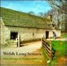 Welsh Long-Houses: Four Centuries of Farming at Cilewent