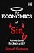 The Economics of Sin: Rational Choice or No Choice at All?