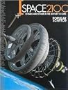Space 2100: To Mars and Beyond in the Century to Come Space 2100: To Mars and Beyond in the Century to Come