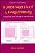 Fundamentals of X Programming: Graphical User Interfaces and Beyond (Series in Computer Science)