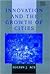 Innovation and the Growth of Cities