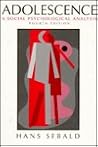Adolescence: A Social Psychological Analysis Adolescence: A Social Psychological Analysis