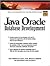 Java Oracle Database Development by David Gallardo