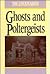 Ghosts and Poltergeists by Gisela Meier
