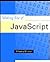 Making Use of JavaScript