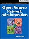 Open Source Network Administration by James M. Kretchmar