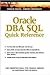 Oracle Dba SQL Quick Reference (The Prentice Hall Ptr Oracle Series)