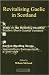 Revitalising Gaelic in Scot...