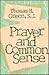 Prayer and Common Sense by Thomas H. Green