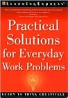 Practical Solutions for Everyday Work Problems