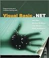 Programming and Problem Solving with Visual Basic.NET: .