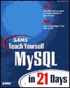 Sams Teach Yourself MySQL in 21 Days (Paperback)