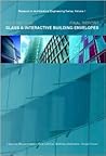 EU COST C13 Glass and Interactive Building Envelopes: Final Report