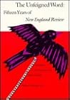 The Unfeigned Word: Fifteen Years of New England Review