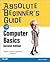 Absolute Beginner's Guide to Computer Basics (Absolute Beginner's Guide)