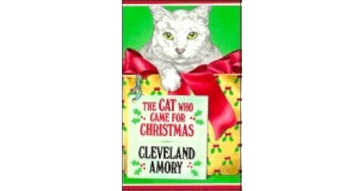 The Cat Who Came for Christmas by Cleveland Amory