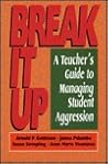 Break It Up: A Teacher's Guide to Managing Student Aggression