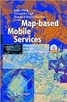 Map-based Mobile Services: Theories, Methods and Implementations
