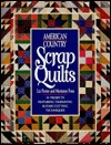 American Country Scrap Quilts (Rodale Quilt Book)