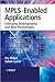 MPLS-Enabled Applications: Emerging Developments and New Technologies
