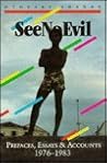 See No Evil: Prefaces, Essays and Accounts, 1976-1983