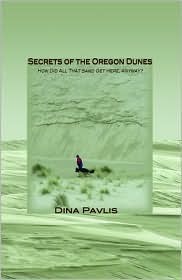 Secrets of the Oregon Dunes (Paperback)