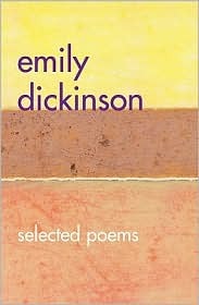 Emily Dickinson: Selected Poems
