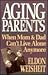 Aging Parents: When Mom and Dad Can't Live Alone Anymore