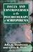Issues and Controversies in the Psychotherapy of Schizophrenia (The Master Work Series)
