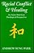 Racial Conflict and Healing: An Asian-American Theological Perspective