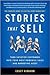 Stories That Sell by Casey Hibbard
